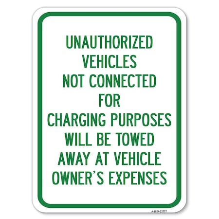 Signmission Unauthorized Vehicles Not Connected for Charging Purpose Will Be Towed, A-1824-22777 A-1824-22777